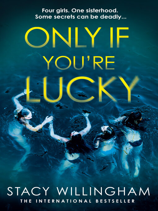 Title details for Only If You're Lucky by Stacy Willingham - Available